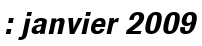 : janvier 2009